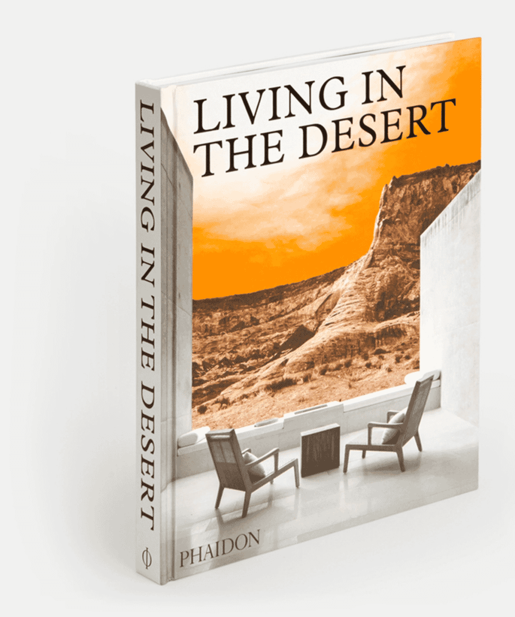 Book cover of 'Living in the Desert' by Phaidon.